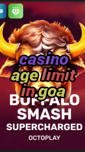 casino age limit in goa-w4cy2mdjlx2bf.com
