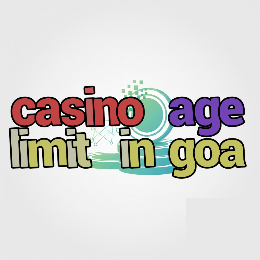 casino age limit in goa